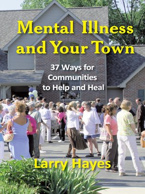 cover image of Mental Illness and Your Town